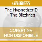 The Hypnotizer D - The Blitzkrieg cd