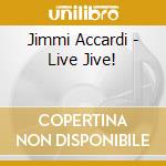 Jimmi Accardi - Live Jive! cd