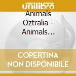 Animals Oztralia - Animals Oztralia cd