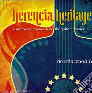 Ricardo Iznaola - Heritage: Guitar In Venezuela cd musicale di Ricardo Iznaola