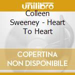 Colleen Sweeney - Heart To Heart cd