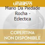 Mario Da Piedade Rocha - Eclectica cd