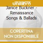 Janice Buckner - Renaissance Songs & Ballads cd