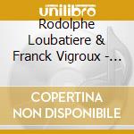 Rodolphe Loubatiere & Franck Vigroux - Live cd musicale di Rodolphe Loubatiere & Franck Vigroux