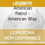 American Patrol - American Way cd