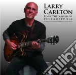 Larry Carlton Plays The Sound Of Philadelphia cd