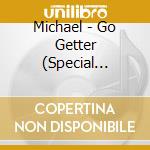 Michael - Go Getter (Special Edition) cd