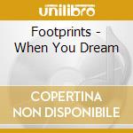 Footprints - When You Dream cd