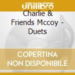 Charlie & Friends Mccoy - Duets cd