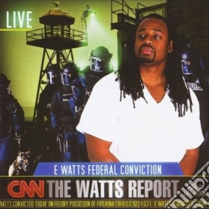 E Watts - Watts Report cd musicale di E Watts