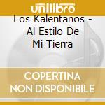 Los Kalentanos - Al Estilo De Mi Tierra cd