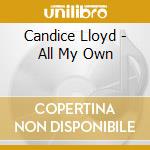 Candice Lloyd - All My Own cd