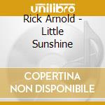 Rick Arnold - Little Sunshine cd