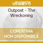 Outpost - The Wreckoning cd