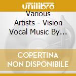 Various Artists - Vision  Vocal Music By Armenian Composers cd