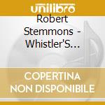 Robert Stemmons - Whistler'S Whistling Workout For Birds 6 cd