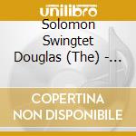 Solomon Swingtet Douglas (The) - Ain't No School Like The Old School cd musicale di Solomon Swingtet Douglas (The)