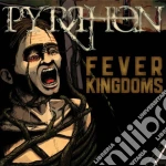 Pyrrhon - Fever Kingdoms cd