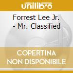 Forrest Lee Jr. - Mr. Classified