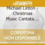 Michael Linton - Christmas Music Cantata No. 2 cd