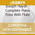 Joseph Haydn - Complete Piano Trios With Flute cd
