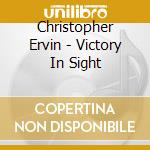 Christopher Ervin - Victory In Sight cd