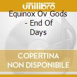 Equinox Ov Gods - End Of Days cd