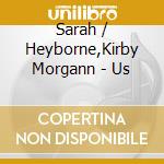 Sarah / Heyborne,Kirby Morgann - Us cd