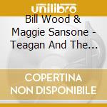 Bill Wood & Maggie Sansone - Teagan And The Fairies cd