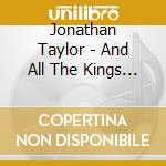 Jonathan Taylor - And All The Kings Horses - Aka Blink cd