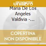 Maria De Los Angeles Valdivia - Shadow Light cd musicale di Maria De Los Angeles Valdivia
