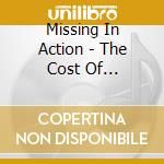 Missing In Action - The Cost Of Sacrifice cd