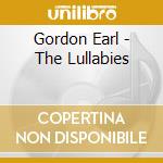 Gordon Earl - The Lullabies cd