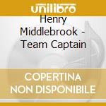 Henry Middlebrook - Team Captain cd