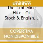 The Timberline Hike - Oil Stock & English Kids cd