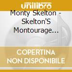 Monty Skelton - Skelton'S Montourage Live @ Penny Lane cd