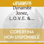 Dynamite Jonez, L.O.V.E. & Marcus Dixon - Q4 Music Group: En Route cd musicale di Dynamite Jonez, L.O.V.E. & Marcus Dixon