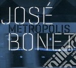 Jose Bonet - Metrspolis