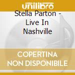 Stella Parton - Live In Nashville cd
