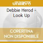 Debbie Herod - Look Up cd
