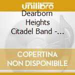 Dearborn Heights Citadel Band - O, Give Thanks Unto The Lord cd