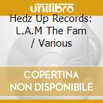 Hedz Up Records: L.A.M The Fam / Various cd