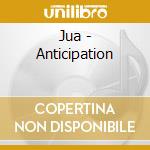 Jua - Anticipation cd
