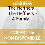 The Heffners - The Heffners - A Family Christmas Portrait cd