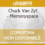 Chuck Van Zyl - Memoryspace cd musicale di Chuck Van Zyl