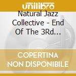 Natural Jazz Collective - End Of The 3Rd World Fiesta
