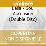 Leila - Soul Ascension (Double Disc) cd