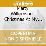 Marty Williamson - Christmas At My House cd