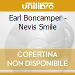 Earl Boncamper - Nevis Smile cd musicale