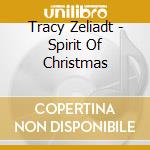 Tracy Zeliadt - Spirit Of Christmas cd